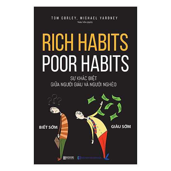 Rich Habits – Poor Habits Sự khác biệt giữa người giàu và ...