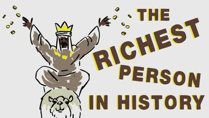 Ai là người giàu có nhất lịch sử nhân loại