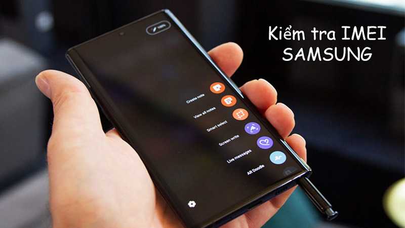 Cách kiểm tra xuất xứ điện thoại Samsung đơn giản, chính xác - https://ta-ogilvy.vn - Trang Giới Thiệu Tốp Hàng Đầu Việt Nam