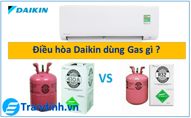 Nên chọn loại ga nào để sử dụng cho điều hòa Daikin?