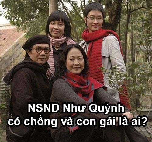 Tiểu sử NSND Như Quỳnh về sự nghiệp, chồng và con gái